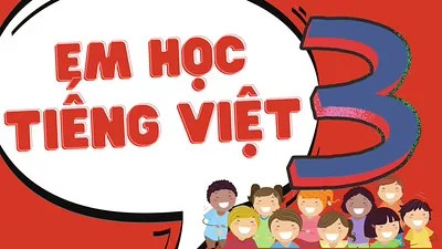 Em Học Tiếng Việt 3