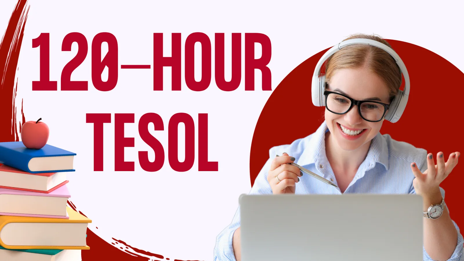 120-Hour TESOL Course for Online English Teachers