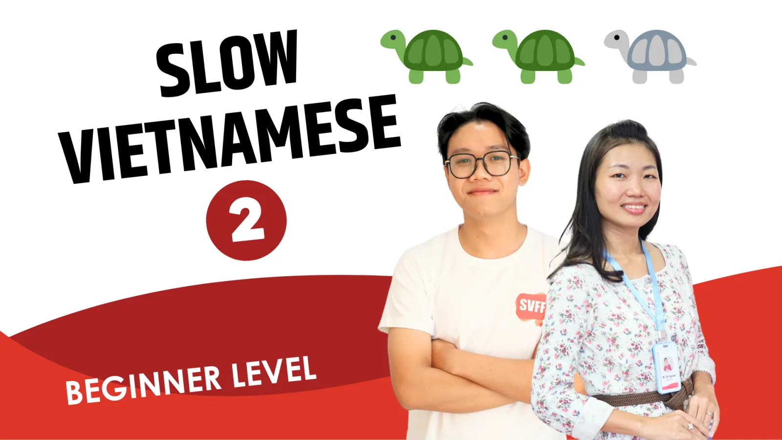 Slow Vietnamese 2 - Southern Dialect Edition