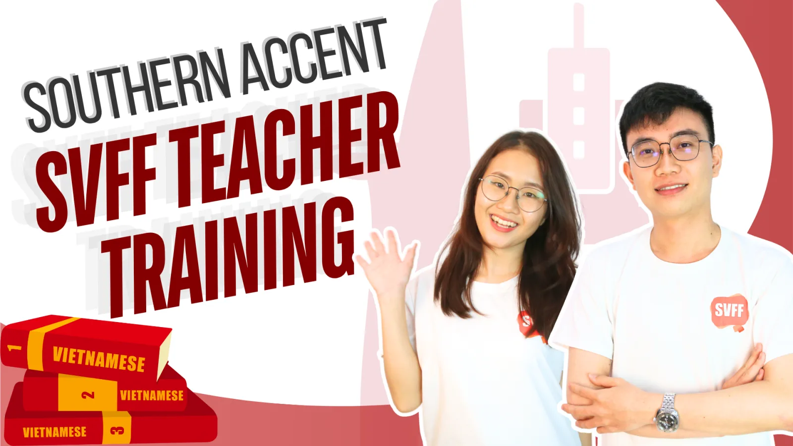 Khóa học Đào tạo Giáo viên Tiếng Việt Giọng Miền Nam Chuyên nghiệp (Chuẩn SVFF)