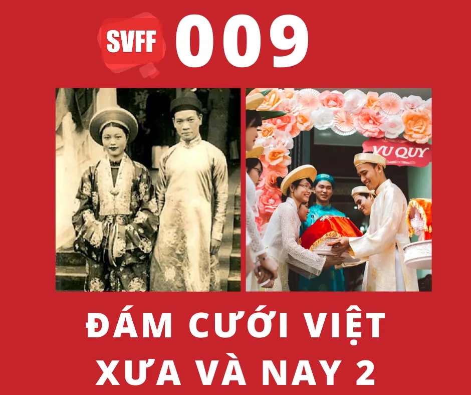 Đám cưới Việt xưa và nay
