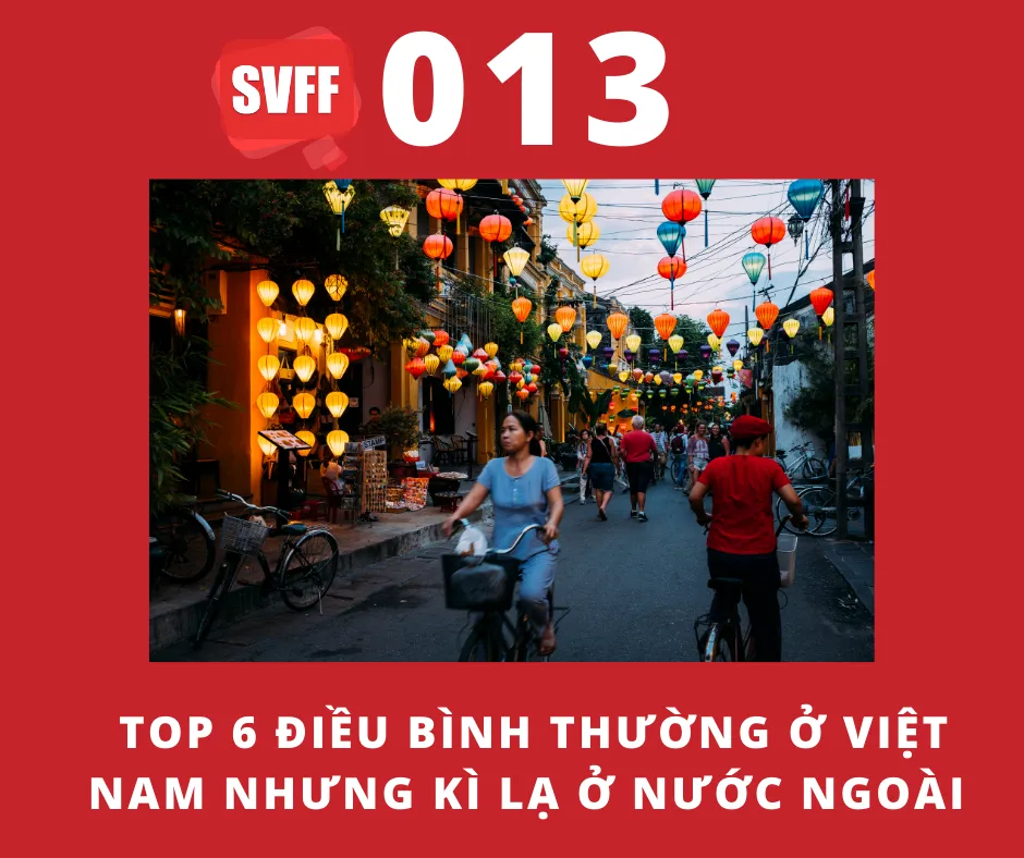 Top 6 điều bình thường ở Việt Nam nhưng kỳ lạ ở nước ngoài (part 2)