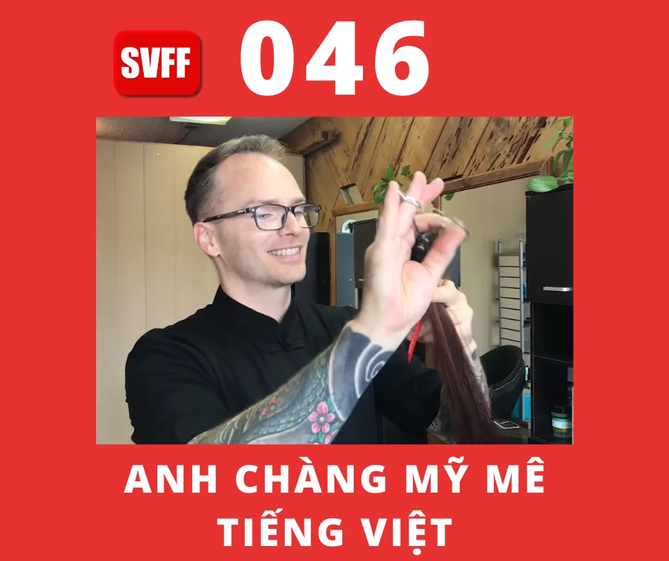 ANH CHÀNG MỸ MÊ TIẾNG VIỆT
