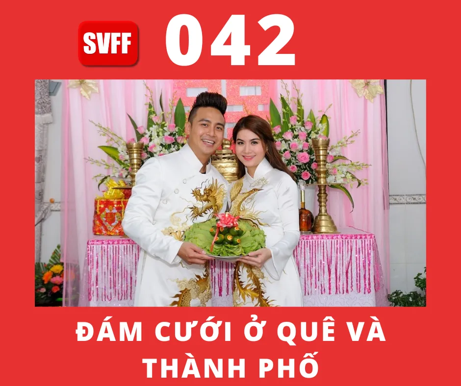 CHUẨN BỊ CHO ĐÁM CƯỚI Ở QUÊ KHÁC THÀNH PHỐ RA SAO