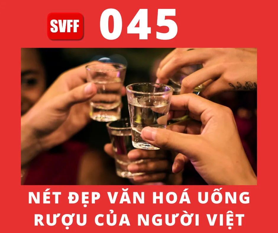NÉT ĐẸP VĂN HÓA UỐNG RƯỢU CỦA NGƯỜI VIỆT