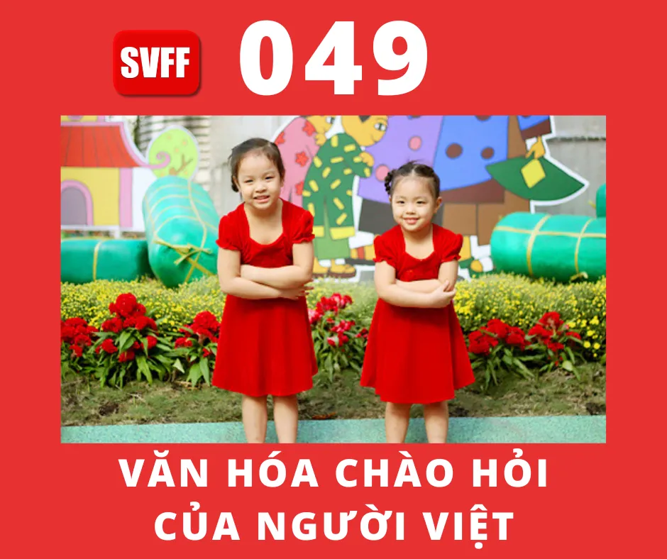 VĂN HÓA CHÀO HỎI CỦA NGƯỜI VIỆT