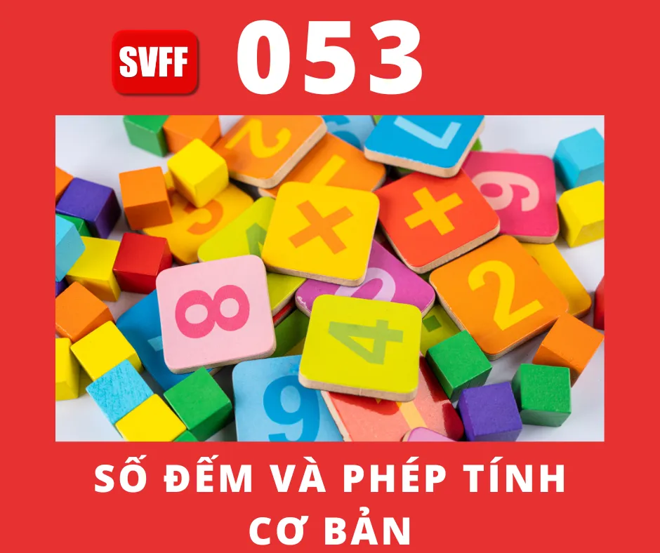 SỐ ĐẾM VÀ PHÉP TÍNH CƠ BẢN