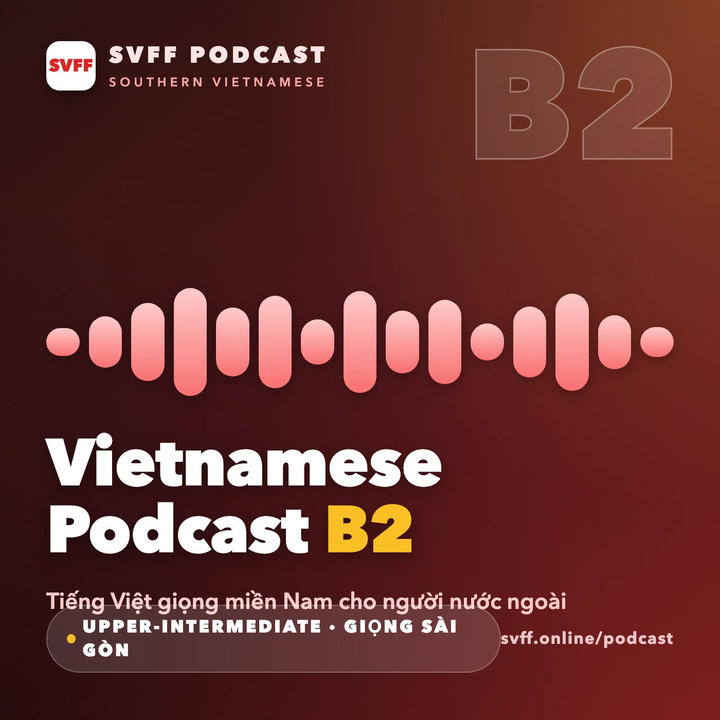 Vietnamese Podcast B2