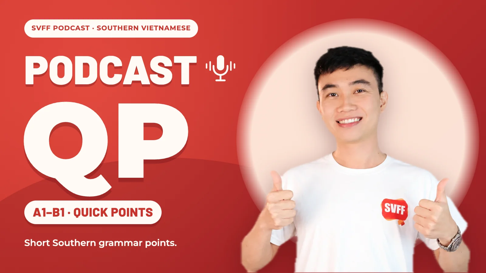 Vietnamese Quick Points | Southern Dialect Focus